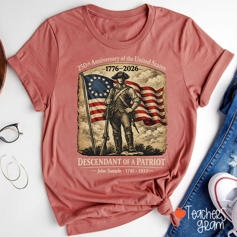 Personalized Descendant Of A Patriot Teacher T-Shirt