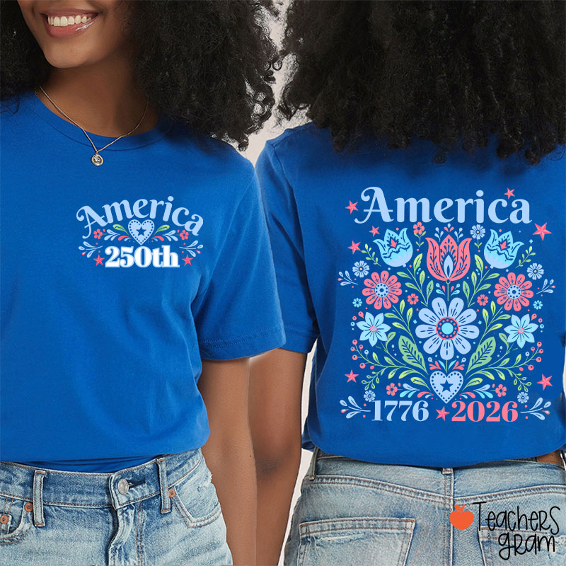 America 250 Floral Folk Art Teacher Two Sided T-Shirt