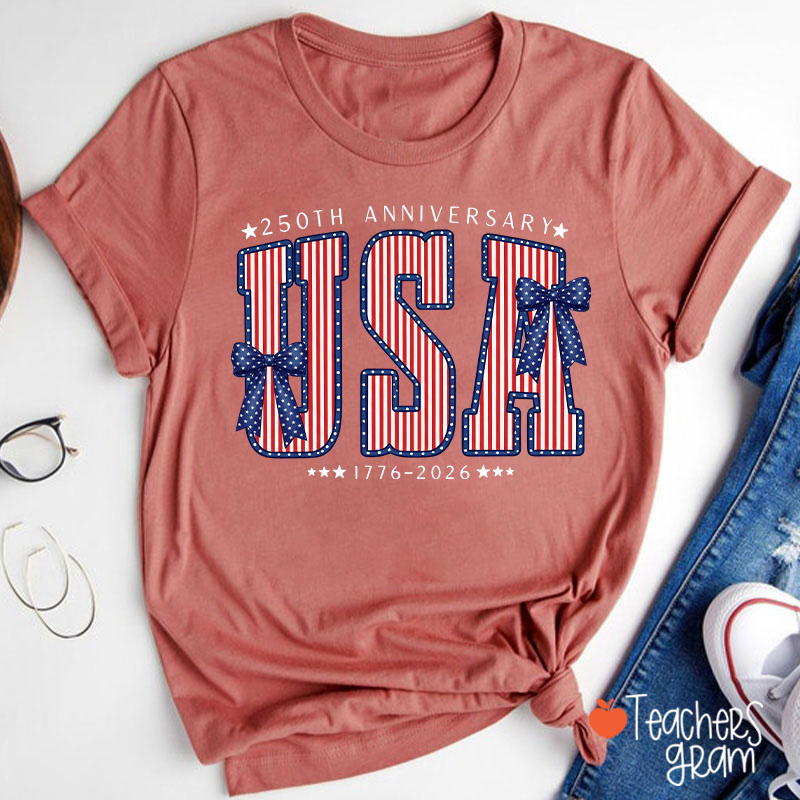 250th Anniversary UAS From 1776 To 2026 Teacher T-Shirt