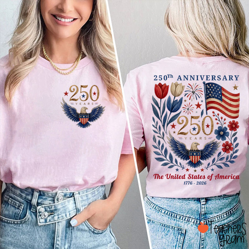 250Th Anniversary The United States Of America Teacher Two Sided T-Shirt