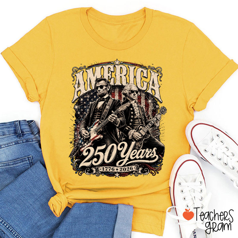 America 250 Years From 1776 To 2026 President Playing Guitar Teacher T-Shirt