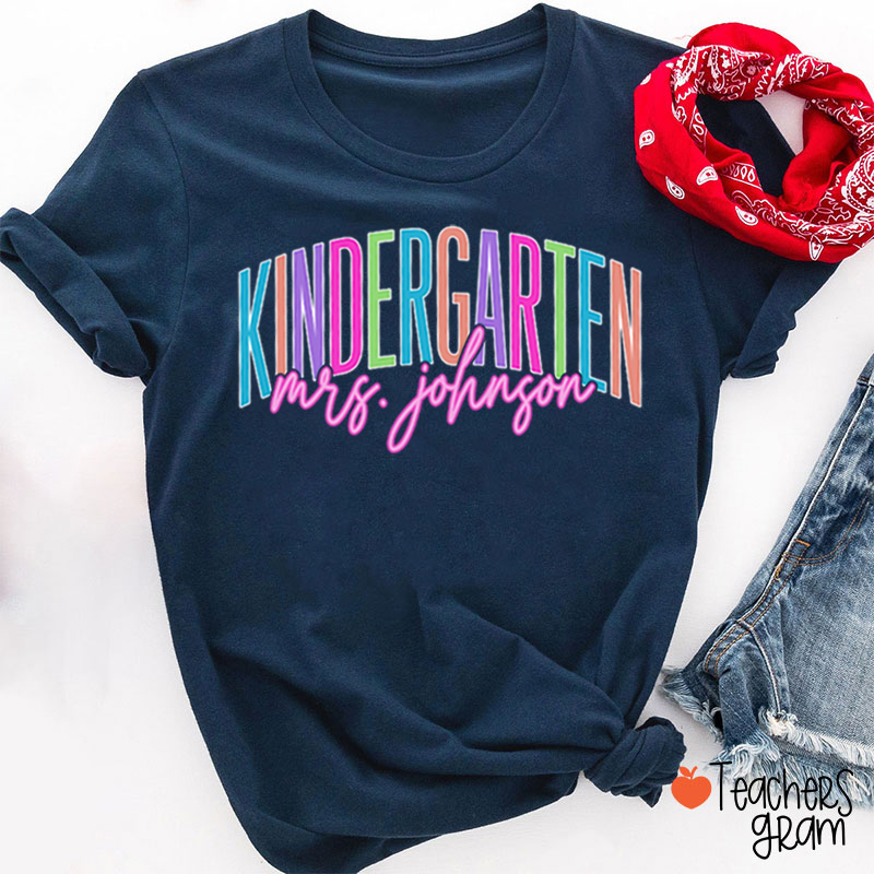 Personalized Grade And Name Kindergarten Colorful Teacher T-Shirt