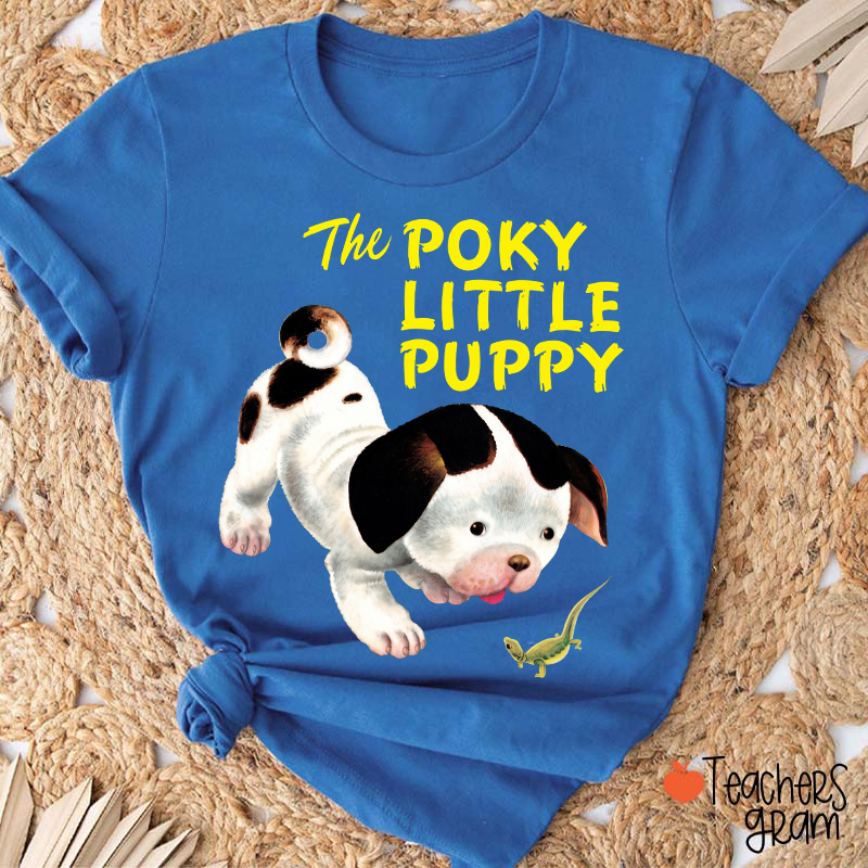 The Poky Little Puppy Teacher T-Shirt