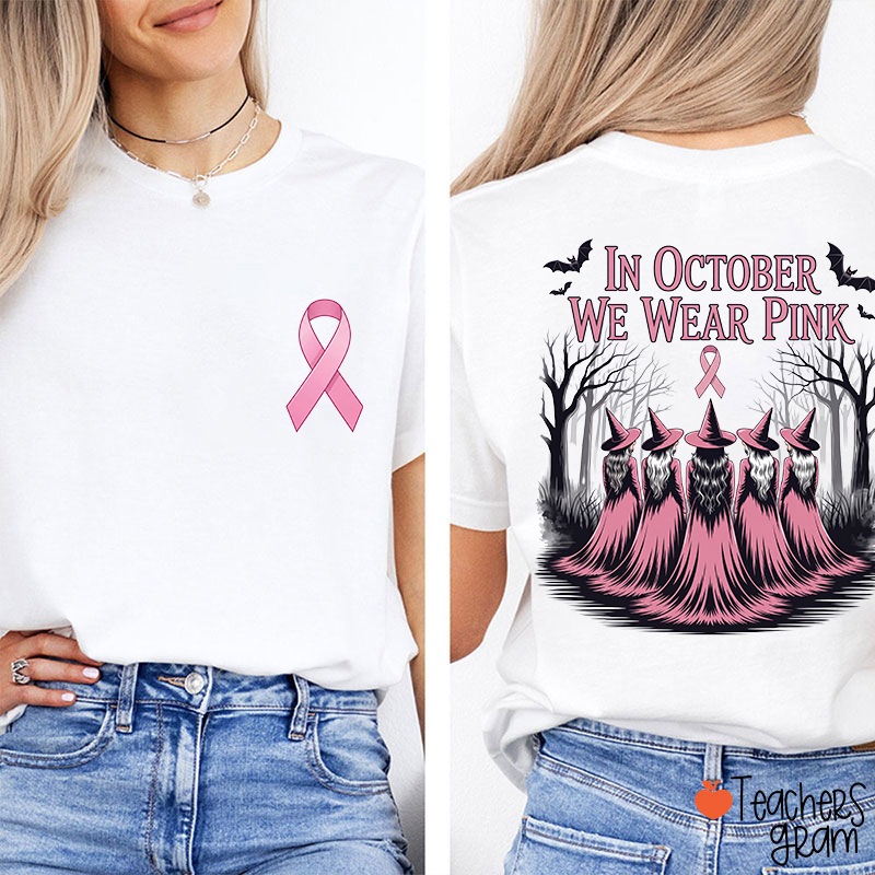 Halloween Pink Witch Breast Cancer Awareness Teacher Two Sided T‑Shirt