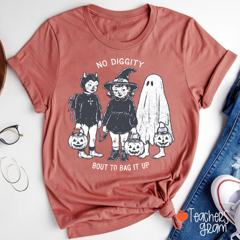 No Diggity Bout To Bag It Up Vintage Trick Or Treat Kids Halloween Teacher T‑Shirt