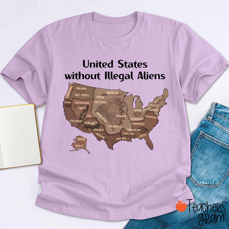 United States Without Illegal Aliens Teacher T-Shirt