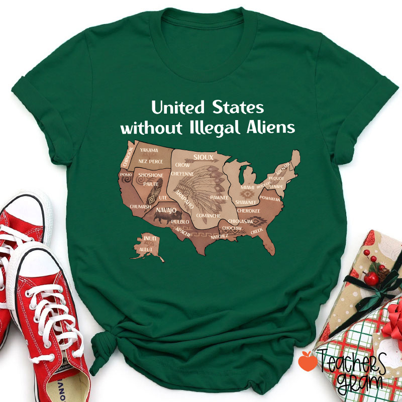 United States Without Illegal Aliens Teacher T-Shirt