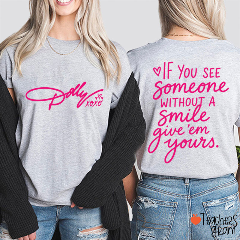 Personalized Dolly Signature Xoxo Heart Inspirational Quote Teacher Two Sided T‑Shirt
