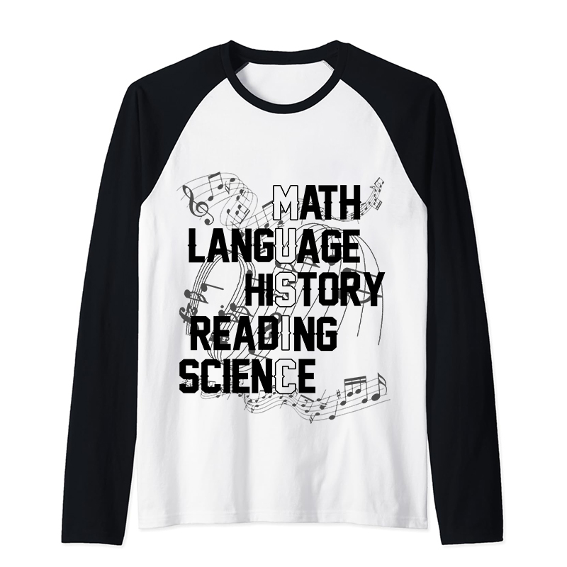 Math Language History Reading Science Teacher Raglan Long Sleeve T-Shirt