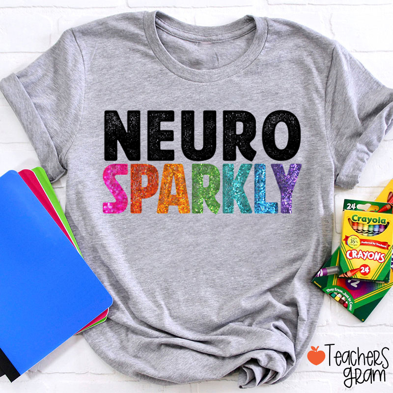 Neuro Sparkly Teacher T-Shirt