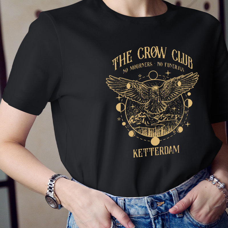 The Crow Club No Mourners No Funerals Teacher T-Shirt