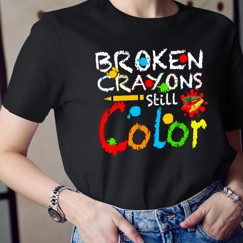Don't Lose Heart Broken Crayons Still Color Teacher T-Shirt