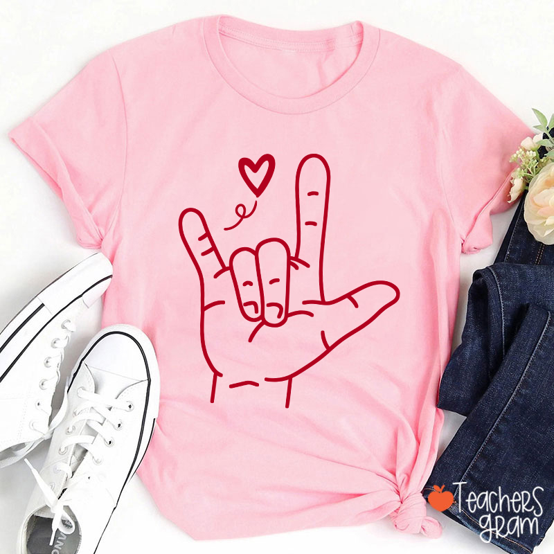 Sign Language Love Needs No Words Teacher T-Shirt