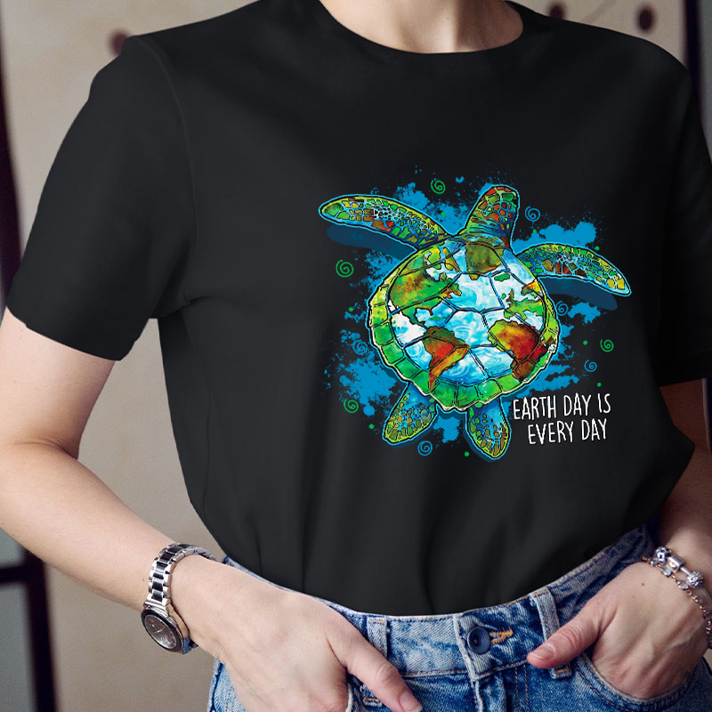 Earth Day Is Every Day Teacher T-Shirt