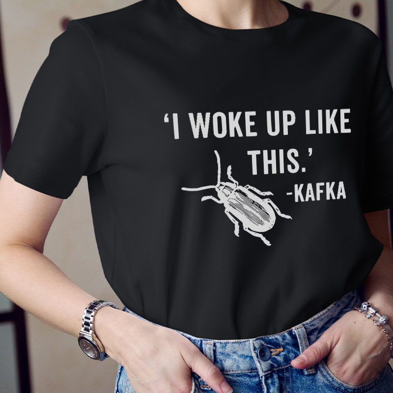 I Woke Up Like This Teacher T-Shirt