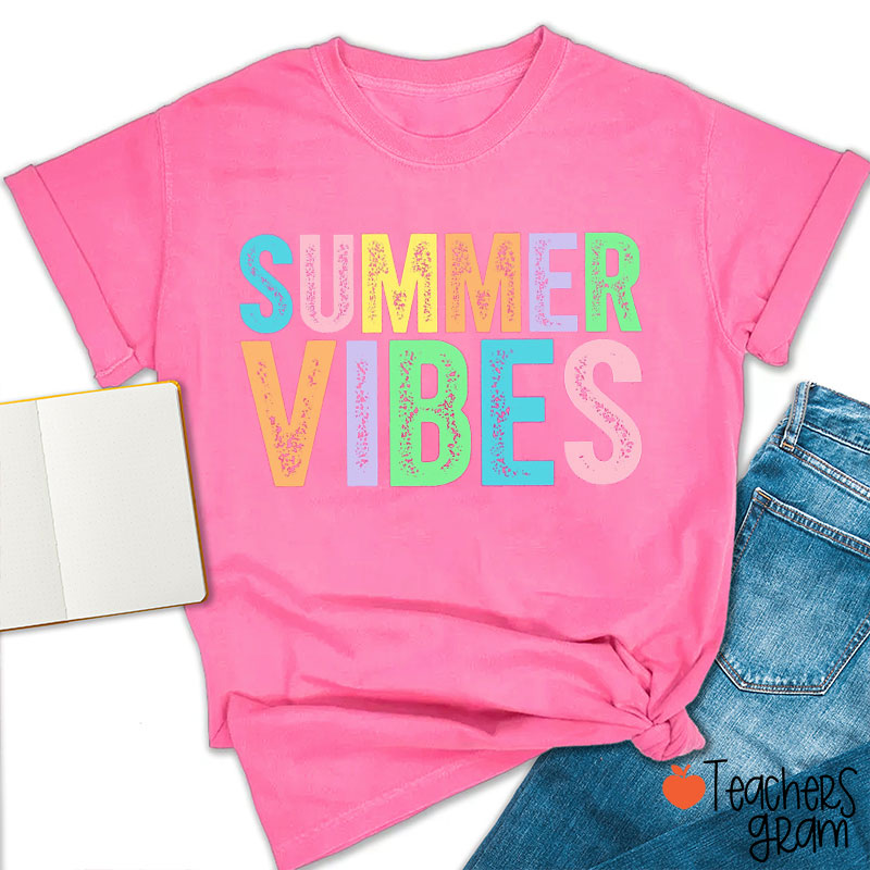 Summer Vibes Bright Color Letters Teacher T-Shirt