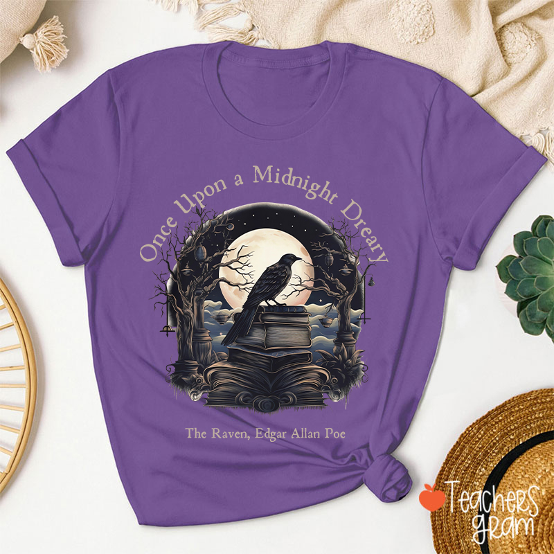 Once Upon A Midnight Dreary Edgar Allan Poe Teacher T-Shirt