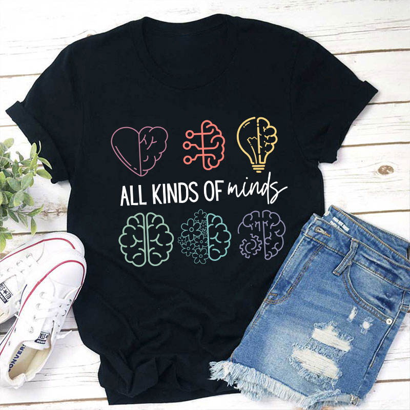 All Kinds Of Minds Teacher T-Shirt