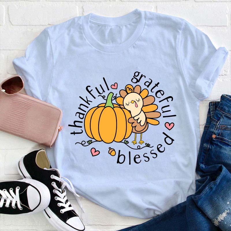 Thankful Grateful Blessed Teacher T-Shirt