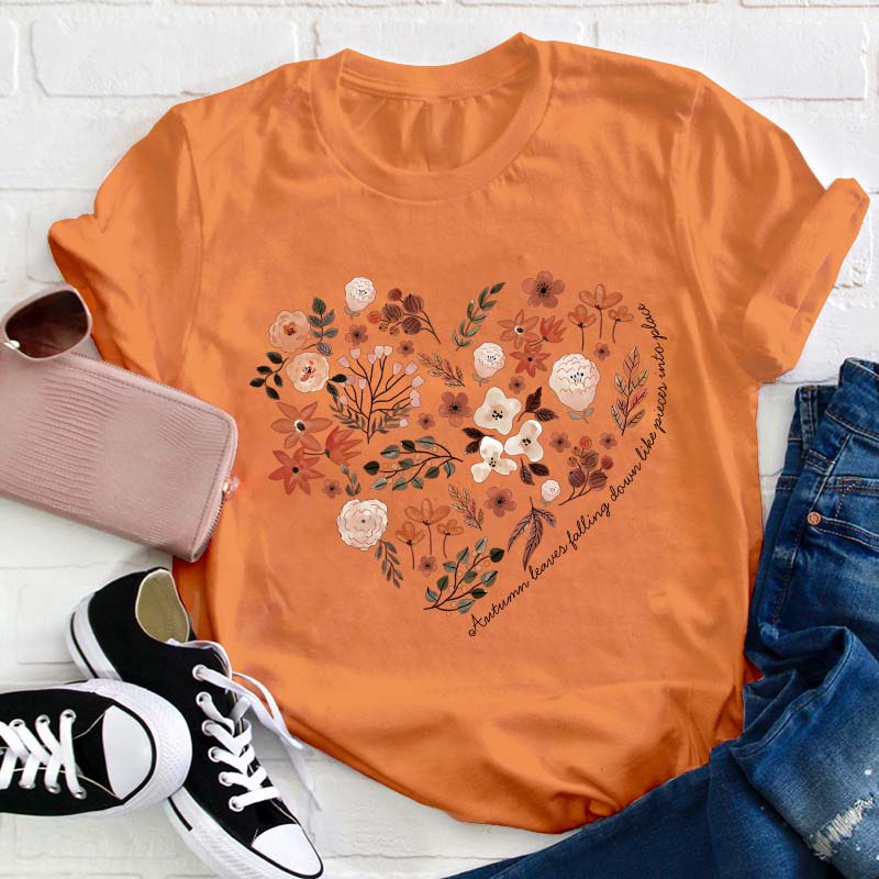 Autumn Leaves Falling Down Like Pieces Into Place Teacher T-Shirt