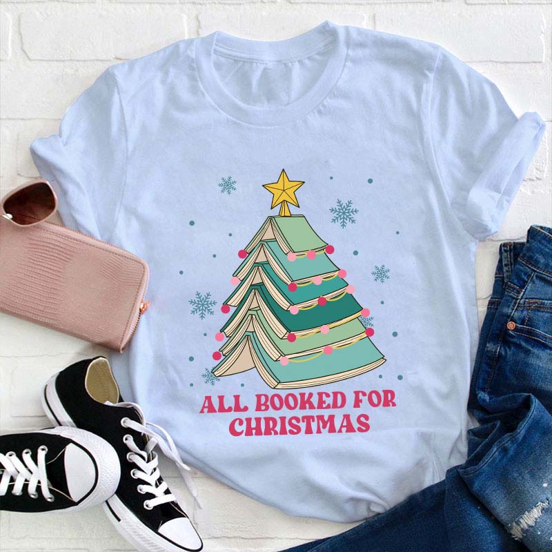 All Booked For Christmas Teacher T-Shirt