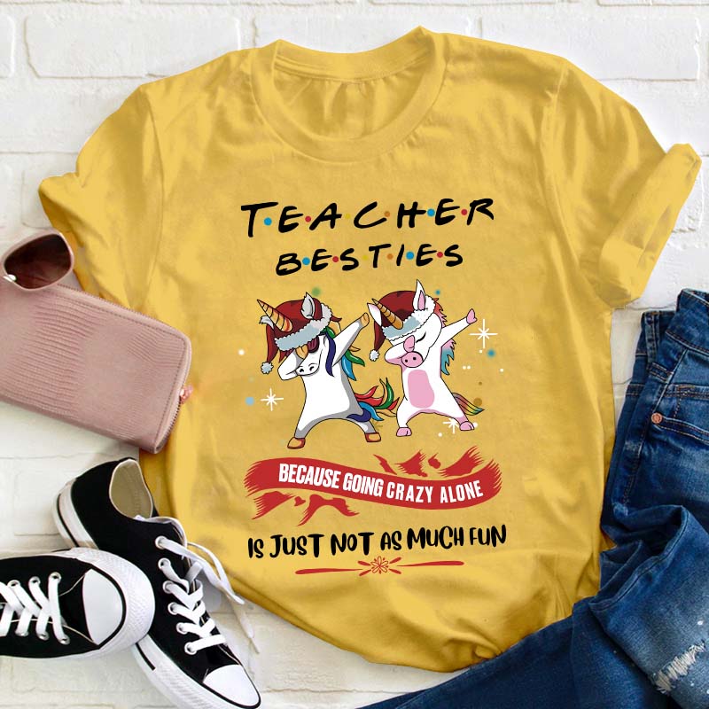 Teacher Besties Teacher T-Shirt