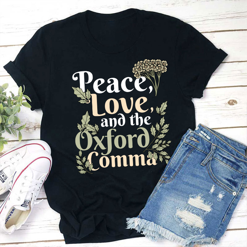 Peace Love And The Oxford Comma Teacher T-Shirt Sale-Teachersgram