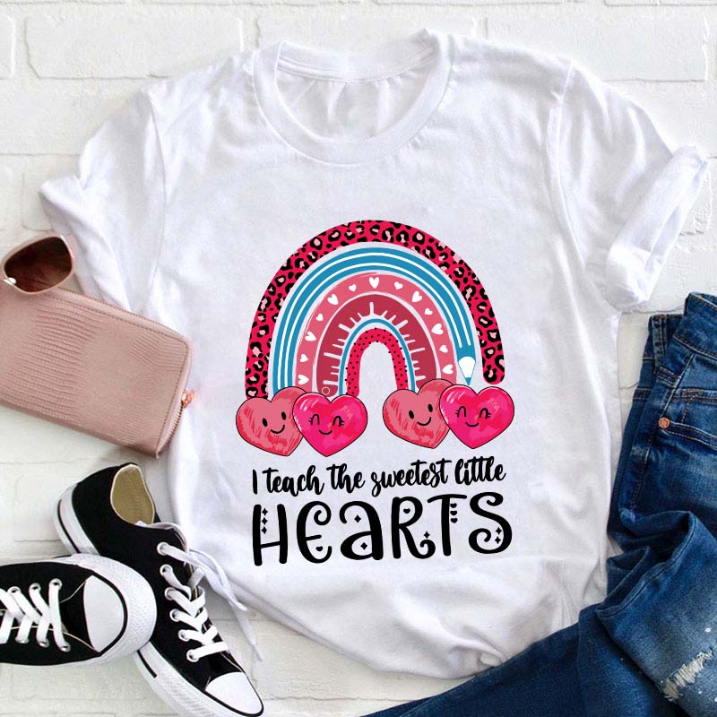I Teach The Sweetest Little Hearts Teacher T-Shirt