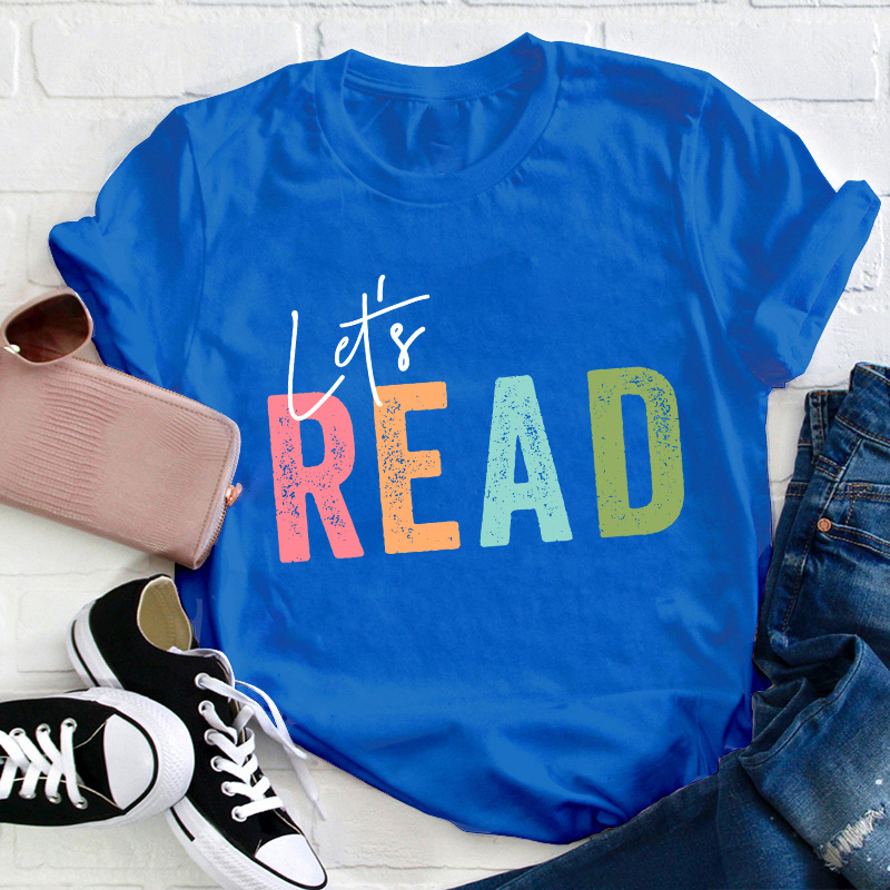 Let's Read Teacher T-Shirt