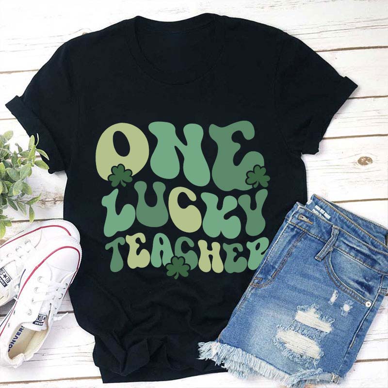 One Lucky Teacher T-Shirt