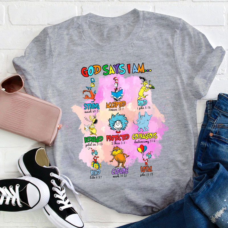 God Says I Am Teacher T-Shirt