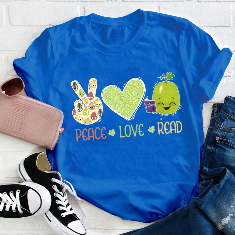 Peace Love Read Teacher T-Shirt