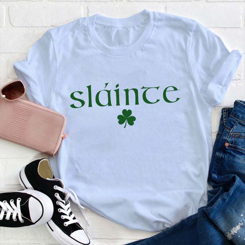 Cute Slainte Lucky Clovers Teacher T-Shirt
