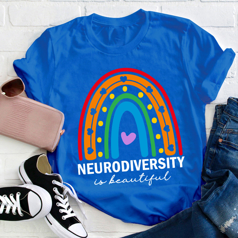 Neurodiversity Is Beautiful Teacher T-Shirt