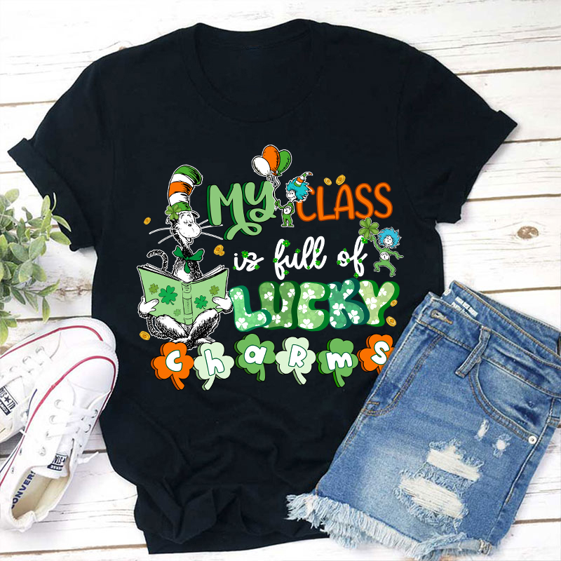 My Class Is Full Of Lucky Charms Teacher T-Shirt