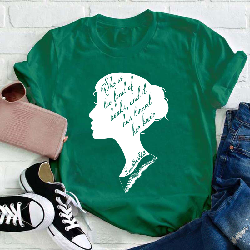 Too Fond Of Books Teacher T-Shirt