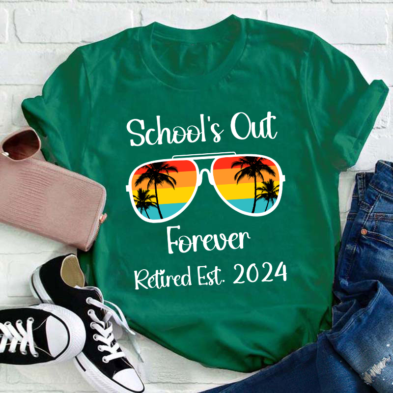 Personalized Retired Est School's Out Forever Teacher T-Shirt