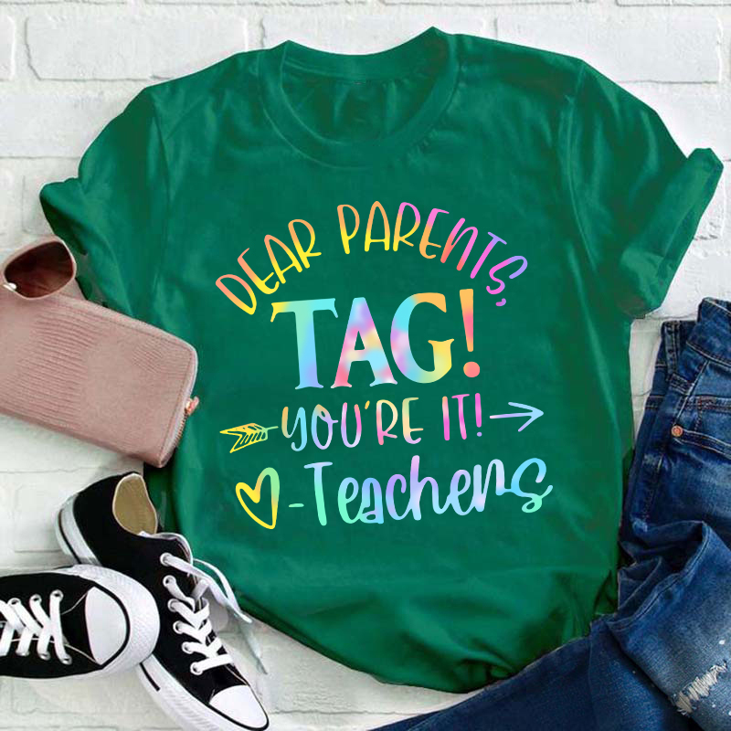 Bye Bruh Dear Parents Tag Teacher T-Shirt