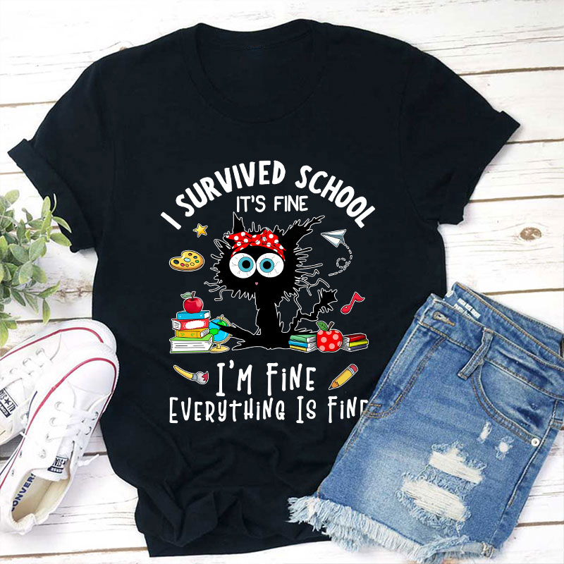I'm Fine Everything Is Fine Teacher T-Shirt