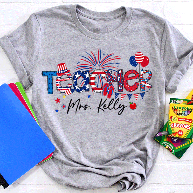 Personalized Name Flag Fireworks Balloon Teacher T-Shirt
