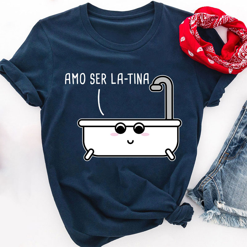 Amo Ser Latina Spanish Teacher T-Shirt