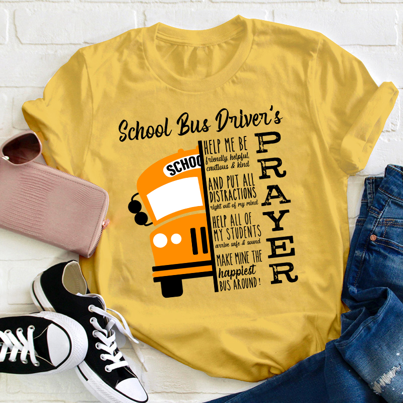 School Bus Driver’s Prayer Inspirational Quote Teacher T-Shirt
