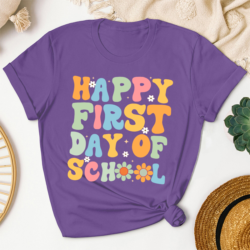 Back To School Happy First Day Of School Teacher T-Shirt