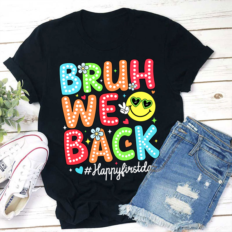 Neon Light Bruh We Back Teacher T-Shirt