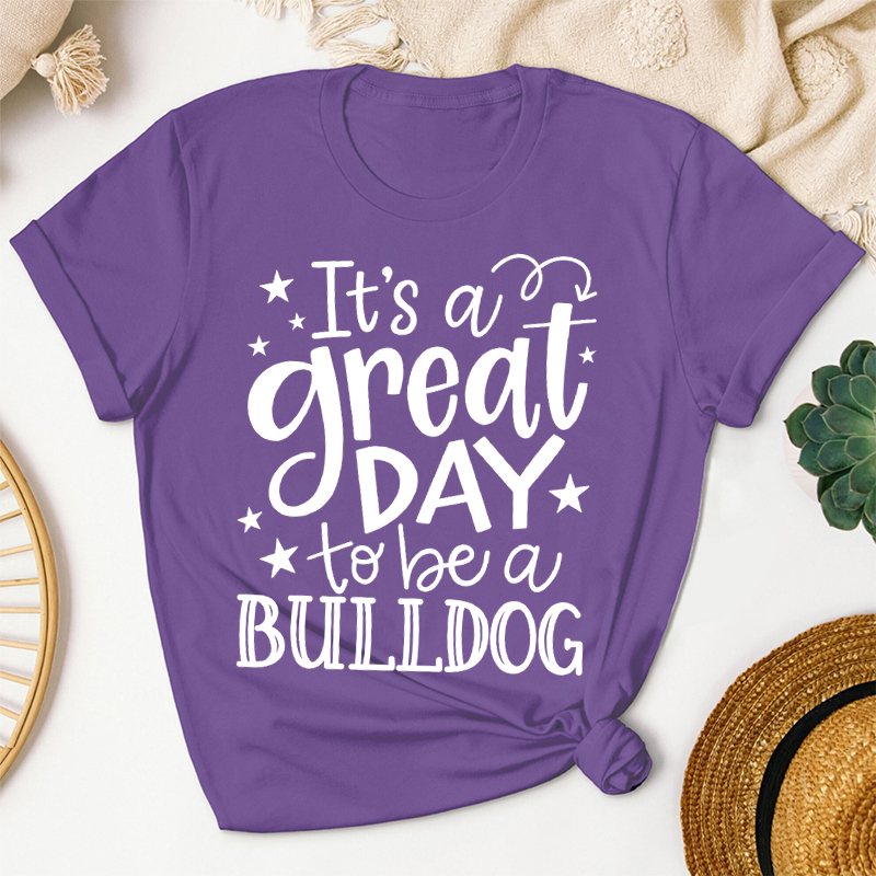 Personalized It's A Great Day To Be A Bulldog Teacher T-Shirt