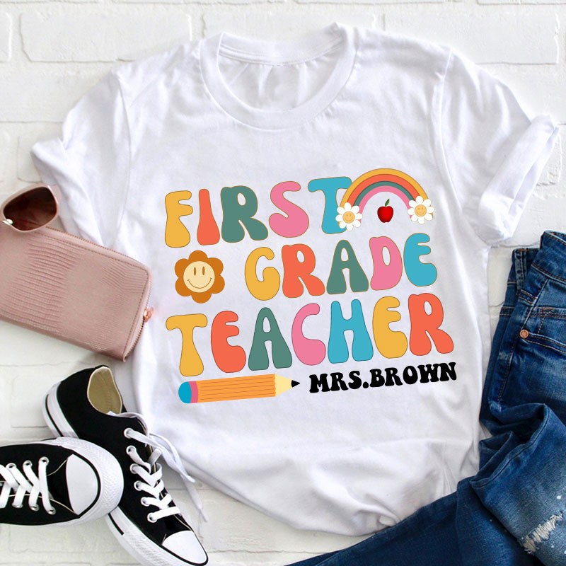 Personalized First Grade Teacher Teacher Name Letter T-Shirt