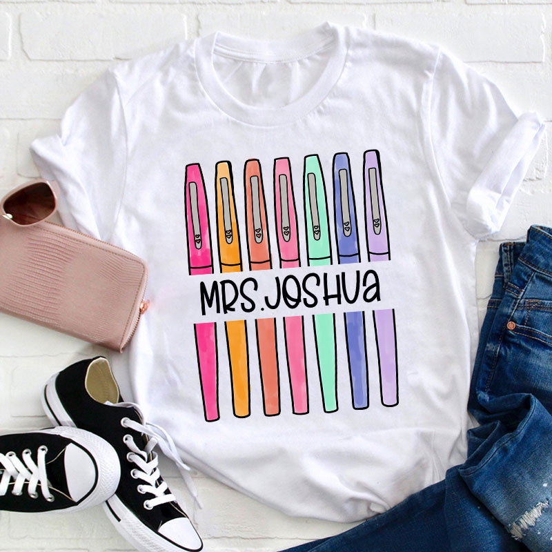 Personalized Colored Pens Teacher Name T-Shirt