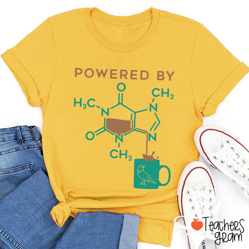 Powered By Caffeine Teacher T-Shirt