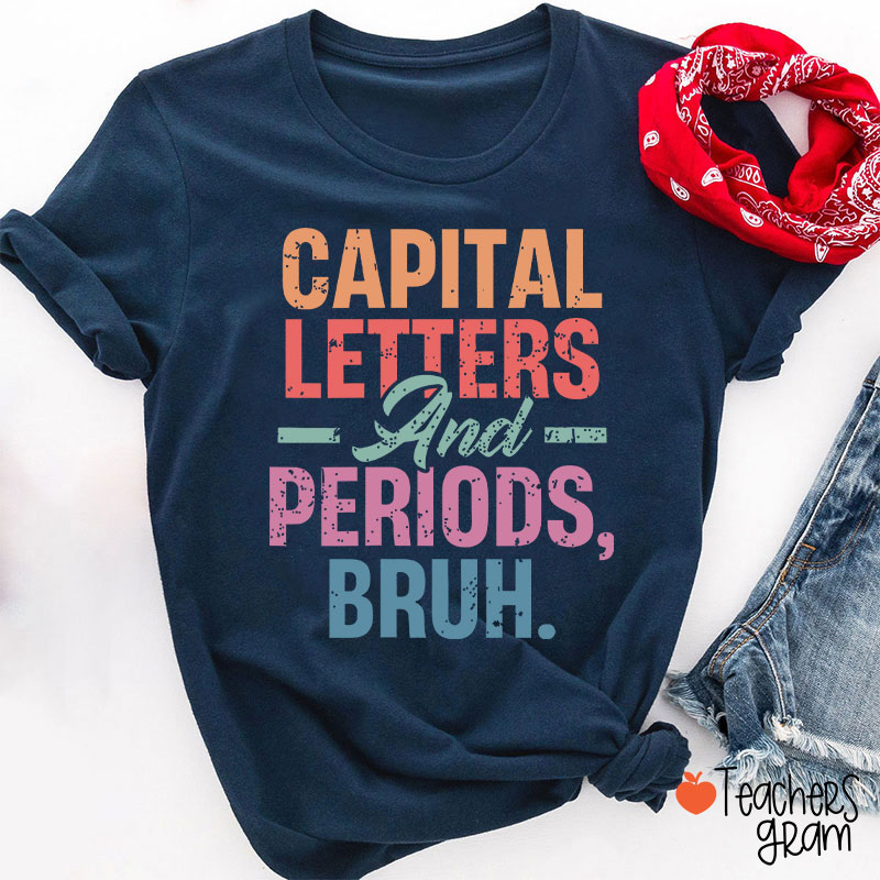 Retro Color Capital Letters And Periods Bruh Teacher T-Shirt