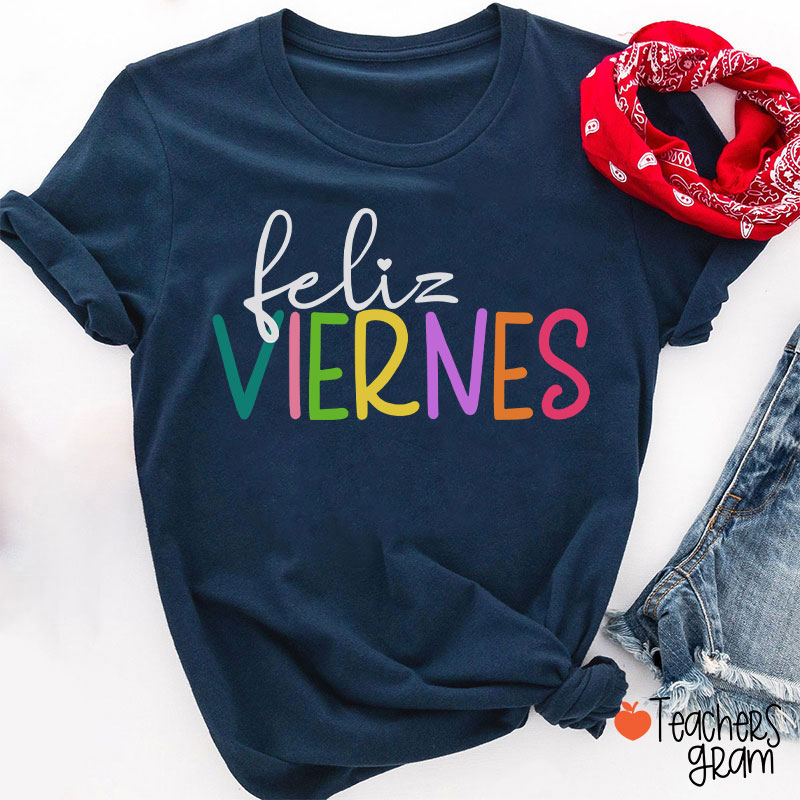 Feliz Niernes Teacher T-Shirt